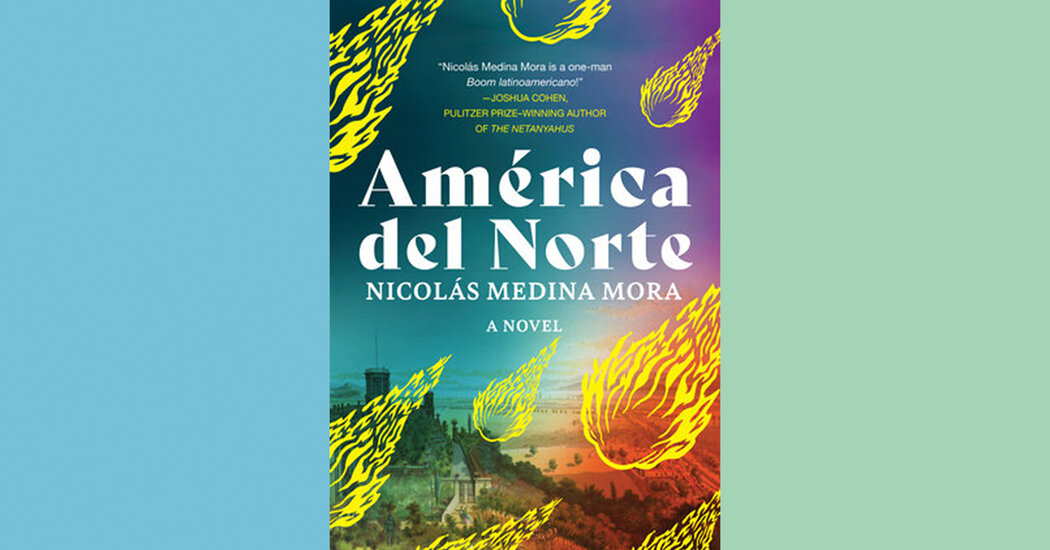 Critique de livre : « América del Norte », de Nicolás Medina Mora