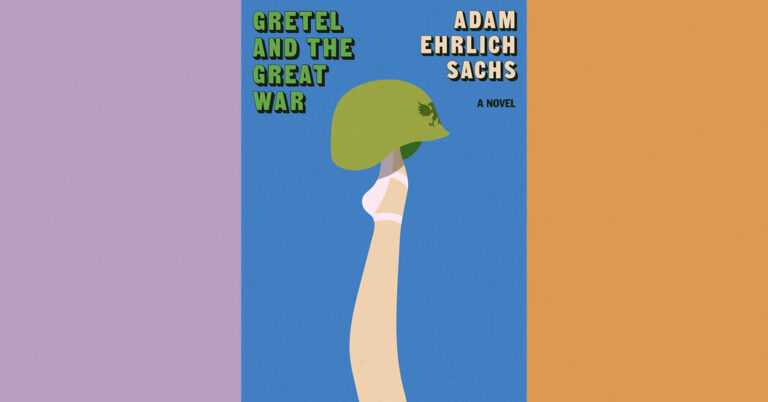Critique de livre : « Gretel et la Grande Guerre », d'Adam Ehrlich Sachs