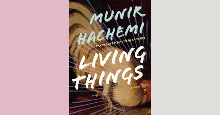 Critique de livre : « Les choses vivantes », de Munir Hachemi