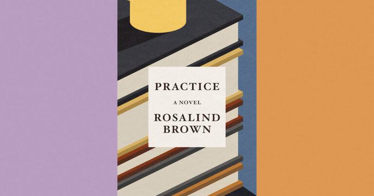 Critique de livre : « Pratique » de Rosalind Brown