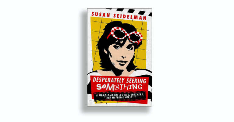 Critique de livre : « À la recherche désespérée de quelque chose », de Susan Seidelman