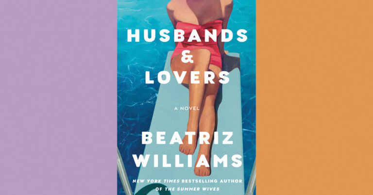 Critique de livre : « Husbands & Lovers », de Beatriz Williams